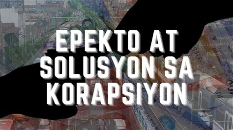 larawan ng korapsyon|Mga Epekto at Mungkahing Solusyon sa Corruption .